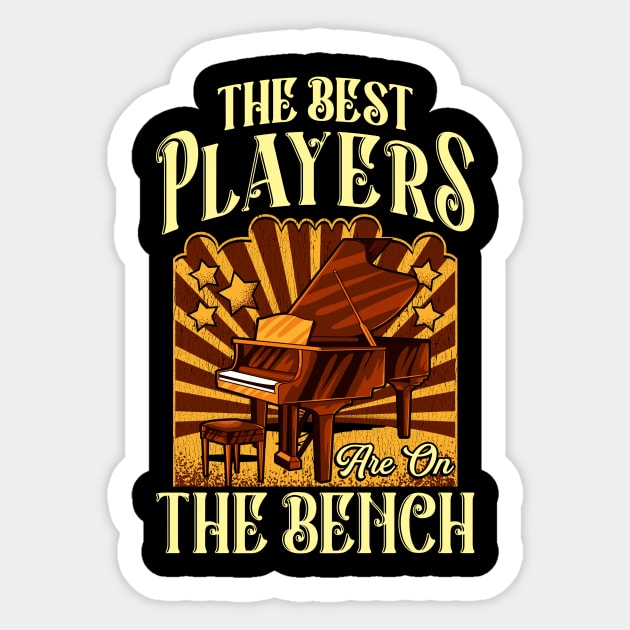 The Best Players Are On The Bench Pianist Pun Sticker by theperfectpresents